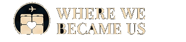 Where We Became Us